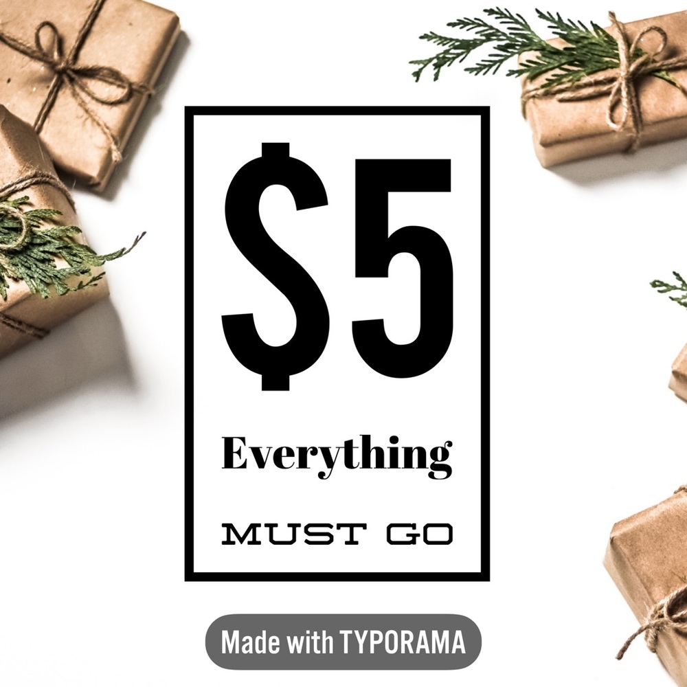 Everything must go!